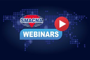 Watch a SMACNA Archived Webinar