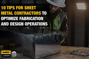 10 Tips to Optimize Fabrication & Design Operations